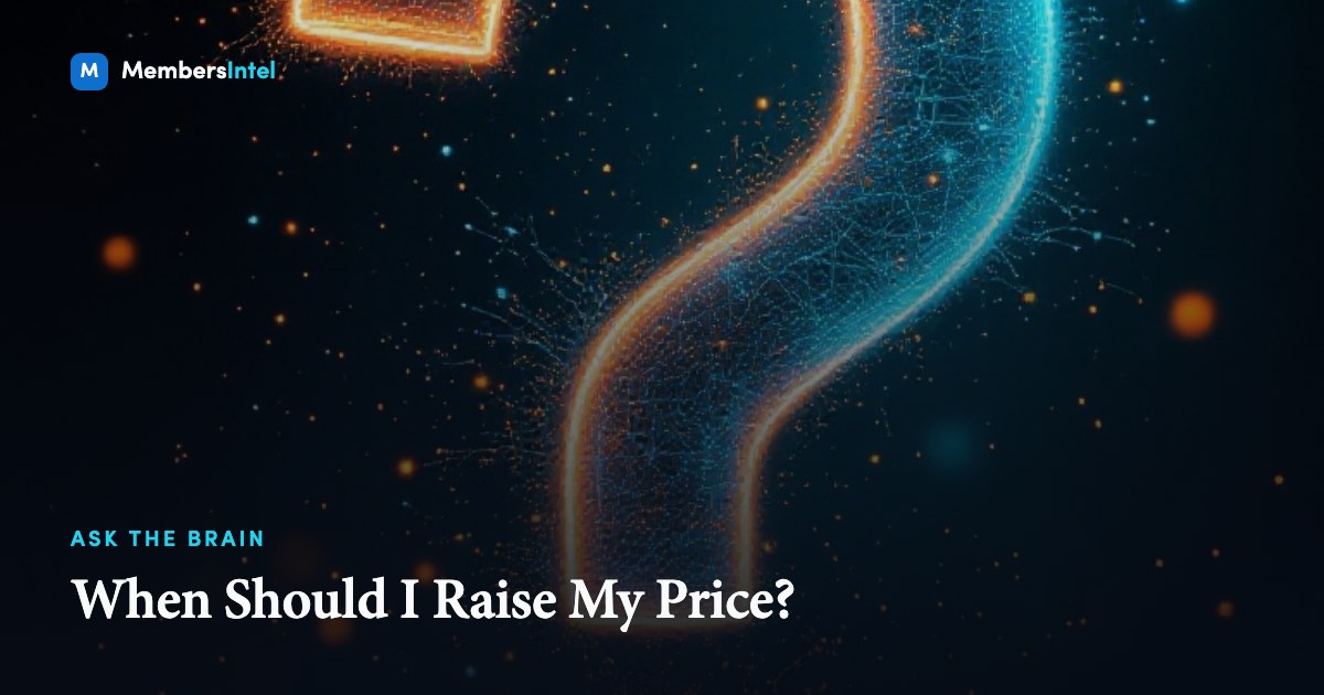 When Should I Raise My Price?