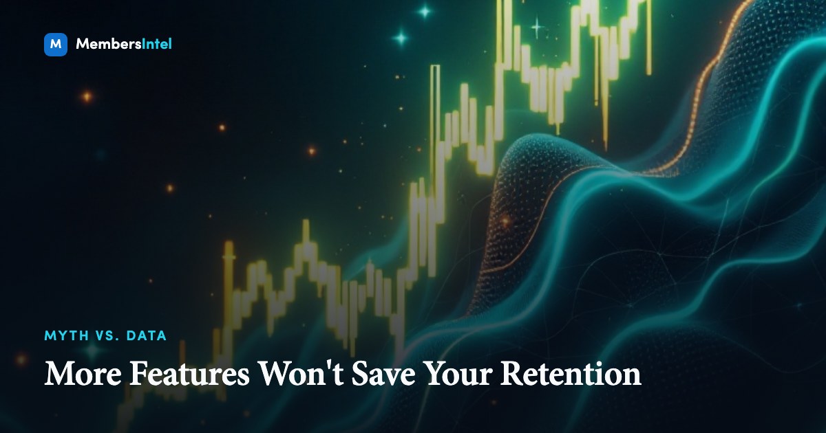 More Features Won't Save Your Retention